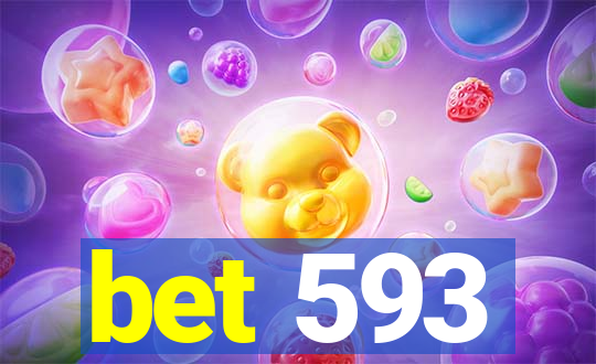bet 593